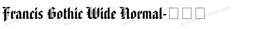 Francis Gothic Wide Normal字体转换